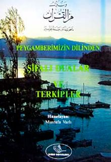 Peygamberlerimizin Dilinden Şifa Duaları