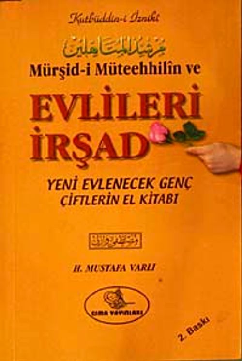Mürşid-i Müteehhilin ve Evlileri İrşad & Yeni Evlenecek Genç Çiftlerin El Kitabı