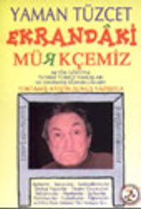 Ekrandaki Mürkçemiz