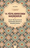 19.Y&uuml;zyıl Konya'sında Nakşibendilik Ali &Ccedil;oban