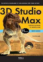 3D Studio Max Görselleştirme ve Modelleme (CD ilaveli)
