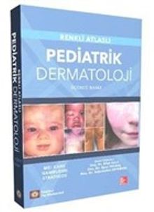 Renkli Atlaslı Pediatrik Dermatoloji 