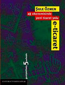 E-Ticaret & Ağ Ekonomisinde Yeni Ticaret Yolu &