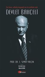 Een Leven, Volledig Toegewijd Aan De  Publieke Zaak Devlet Bahçeli