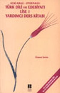 Açıklamalı-Uygulamalı Türk Dili ve Edebiyatı Lise 1 Yardımcı Ders Kitabı