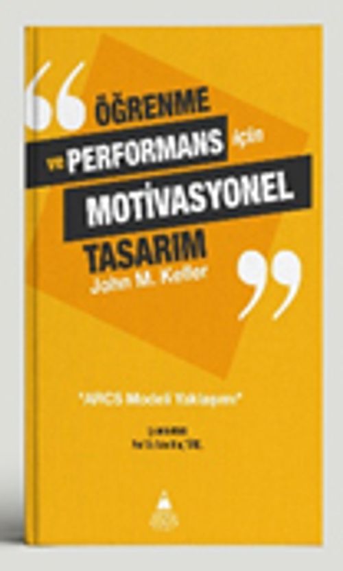Öğrenme ve  Performans İçin Motivasyonel Tasarım