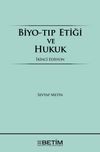 Biyo-Tıp Etiği ve Hukuk
