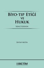 Biyo-Tıp Etiği ve Hukuk