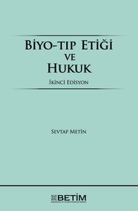 Biyo-Tıp Etiği ve Hukuk