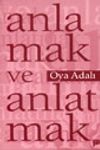 Anlamak ve Anlatmak