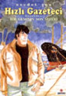 Hızlı Gazeteci 13 / Bir Geminin Son Seferi