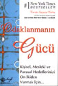 Odaklanmanın Gücü