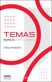 Temas & Diyalog İle Davranış Değişikliği - Ateş Ataseven