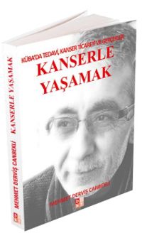 Kanserle Yaşamak & Küba'da Tedavi, Kanser Ticareti Ve Gerçekler