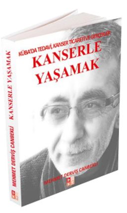 Kanserle Yaşamak & Küba'da Tedavi, Kanser Ticareti Ve Gerçekler