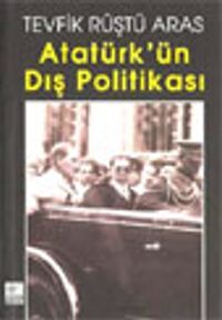 Atatürk'ün Dış Politikası