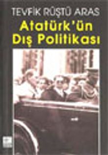 Atatürk'ün Dış Politikası
