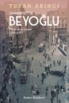 Cumhuriyet'te Beyoğlu & K&uuml;lt&uuml;r, Sanat, Yaşam (1923-2003)