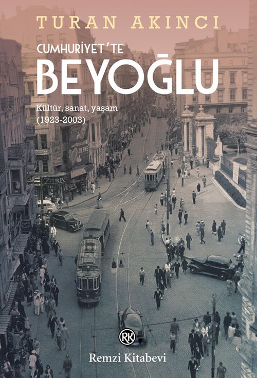 Cumhuriyet'te Beyoğlu & Kültür, Sanat, Yaşam (1923-2003)