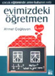 Evimizdeki Öğretmen 4 /Çocuk Eğitiminde Anne-Babanın Rolü