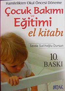Hamilelikten Okul Öncesi Döneme Çocuk Bakımı El Eğitimi El Kitabı