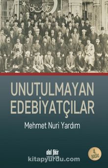 Unutulmayan Edebiyatçılar - Mehmet Nuri Yardım