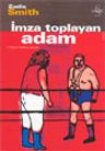 İmza Toplayan Adam