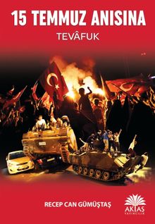 15 Temmuz Anısına & Tevafuk