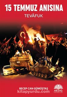 15 Temmuz Anısına & Tevafuk - Recep Can Gümüştaş