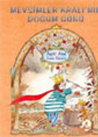 Mevsimler Kralı'nın Doğum Günü