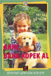 Anne, Bana Köpek Al