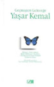 Geçmişten Geleceğe Yaşar Kemal