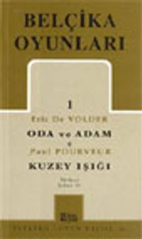 Belçika Oyunları 1/ Oda ve Adam / Kuzey Işığı