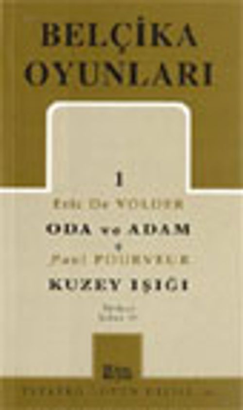 Belçika Oyunları 1/ Oda ve Adam / Kuzey Işığı