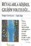 R&uuml;yalarla Kişisel Gelişim Yolculuğu