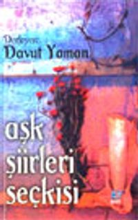 Aşk Şiirleri Seçkisi