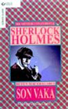 Son Vaka/ Sherlock Holmes Bütün Maceraları 5