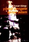 Y&uuml;reği &Ccedil;engele Asılan Adam
