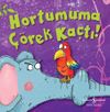 Hortumuma &Ccedil;&ouml;rek Ka&ccedil;tı!