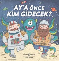 Ay'a Önce Kim Gidecek?