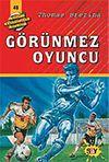 G&ouml;r&uuml;nmez Oyuncu (48.kitap)
