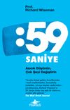 59 Saniye: Azıcık D&uuml;ş&uuml;n&uuml;n, &Ccedil;ok Şeyi Değiştirin