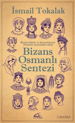 Bizans Osmanlı Sentezi (Ciltli)