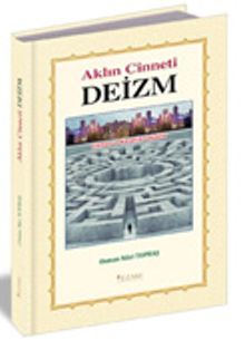 Aklın Cinneti Deizm & Çıkmaz ve Karanlık Sokaklar