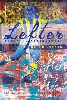 Lefter: Futbolun Ordinaryüsü - Haluk Hergün