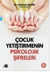 &Ccedil;ocuk Yetiştirmenin Psikolojik Şifreleri