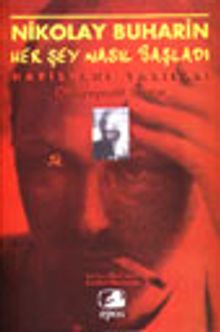 Her Şey Nasıl Başladı & Hapishane Yazıları