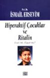 Hiperaktif &Ccedil;ocuklar ve Ritalin
