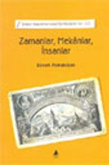 Zamanlar, Mekanlar, İnsanlar / Ermeni Kaynaklarından Tarihe Katkılar-III