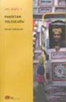 Pakistan Yolculuğu / Sarı Otobüs 2